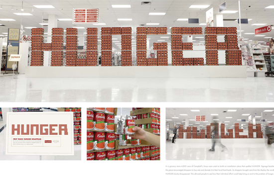 缶詰（キャンベルスープ）の店頭ディスプレイ広告。4820個の缶で作られた「HUNGER（＝飢餓）」は、購入されるごとに消えゆくようです。＜カナダ＞