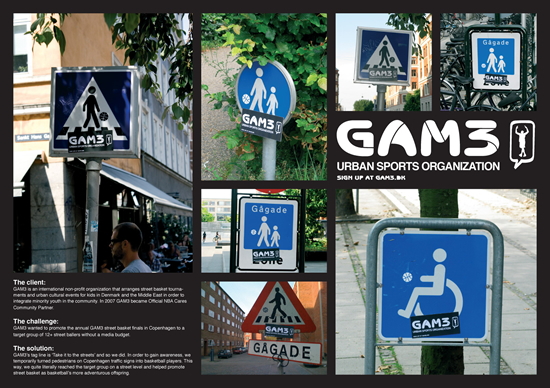 地域の文化イベントを実行する非営利団体（GAM3）の屋外広告。交通標識を模したバスケットトーナメントの告知は、少ない予算の中から考案されたそうです。＜デンマーク＞