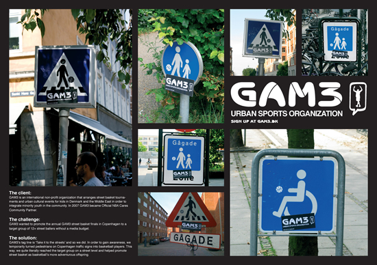 地域の文化イベントを実行する非営利団体(GAM3)の屋外広告。交通標識を模したバスケットトーナメントの告知は、少ない予算の中から考案されたそうです。<デンマーク>