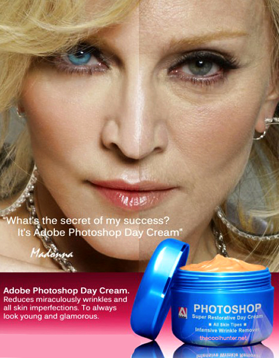 画像編集ソフトの販促用ポスター。マドンナの成功の秘訣？それはフォトショップ（デイクリーム）www 強烈なインパクトです。＜米国＞